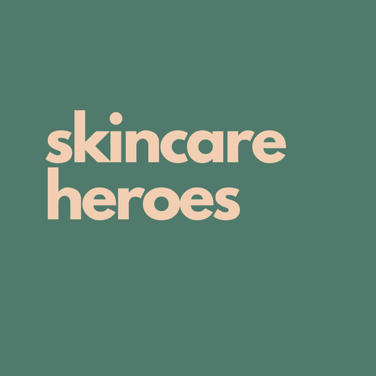 Skincare Heroes