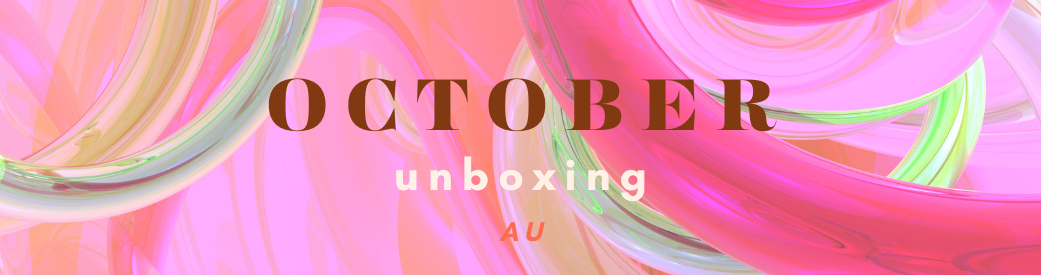 October Unboxing 2023 (AU)